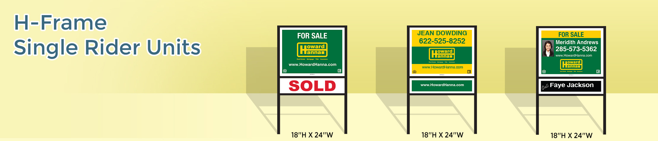 Howard Hanna Real Estate H-Frame Single Rider Units - Howard Hanna real estate signs | BestPrintBuy.com