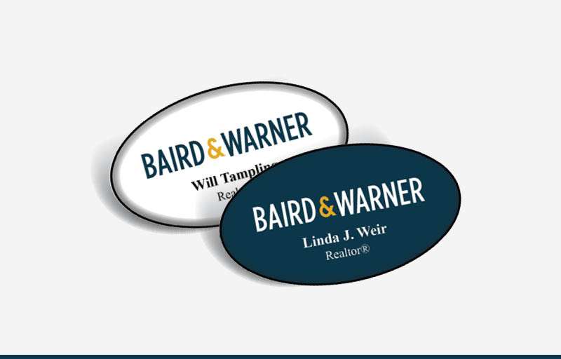 Baird & Warner Real Estate Domed Oval Name Badge | BestPrintBuy.com