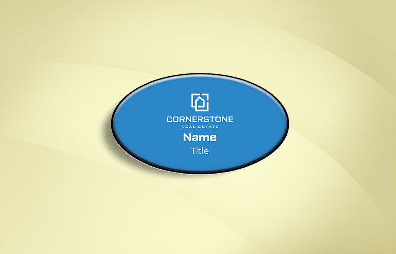 Cornerstone Real Estate Real Estate Domed Oval Name Badge | BestPrintBuy.com