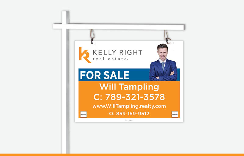 Kelly Right Real Estate Signs -  Signs for Realtors | BestPrintBuy.com