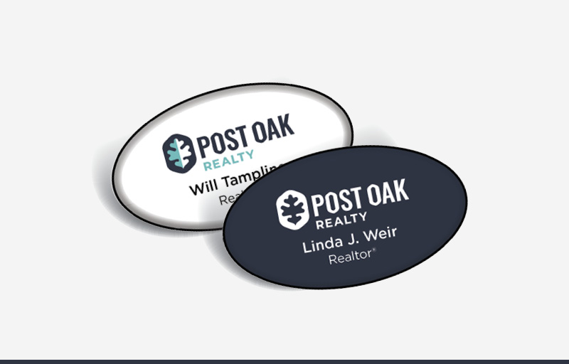 Post Oak Realty Real Estate Domed Oval Name Badge | BestPrintBuy.com