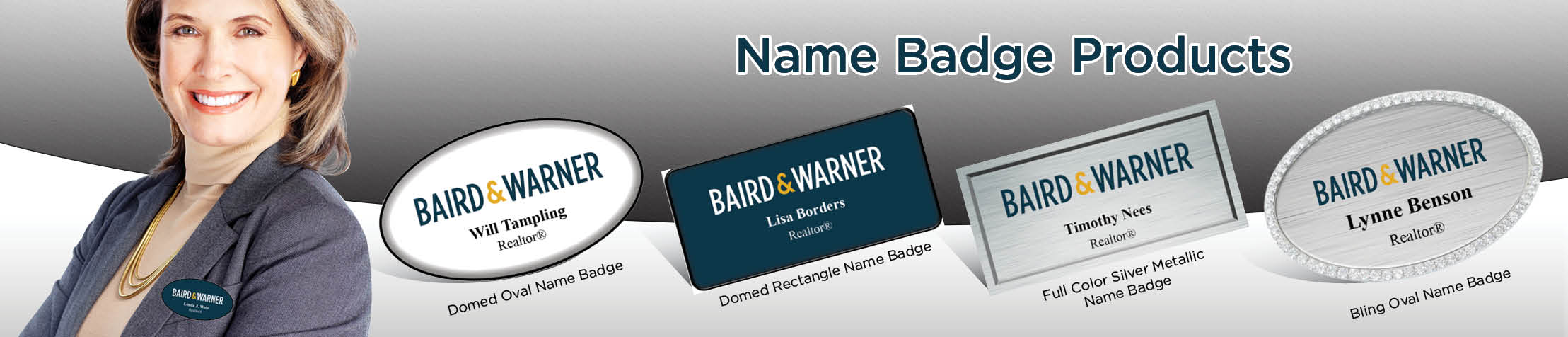 Baird & Warner Real Estate Name Badge Products - Baird & Warner Name Tags for Realtors | BestPrintBuy.com