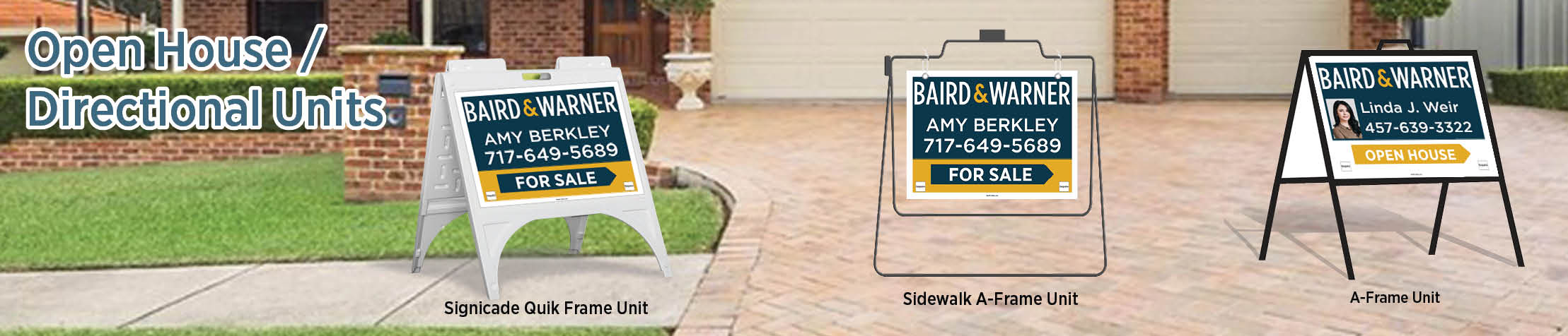 Baird & Warner Real Estate Open House/Directional Units - BW real estate Sidewalk A-Frame signs | BestPrintBuy.com