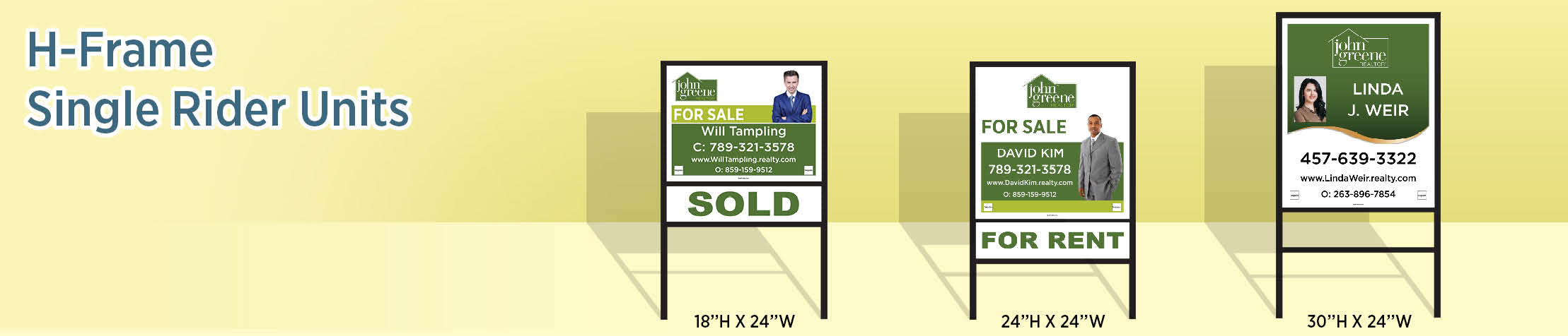 John Greene Realtor Real Estate H-Frame Single Rider Units - real estate signs | BestPrintBuy.com