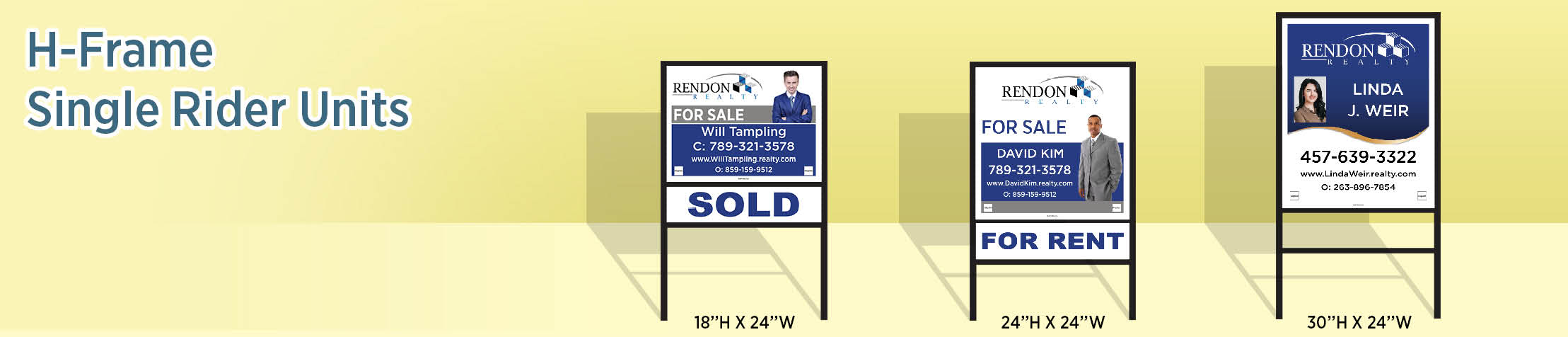 Rendon Realty Real Estate H-Frame Single Rider Units - real estate signs | BestPrintBuy.com